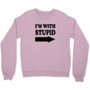 im with stupid t shirt t shirt funny t shirt cool tshirt funny shirt t Crewneck Sweatshirt