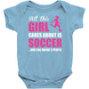 all this girl cares about is soccer and like maybe 3 people Baby Onesie