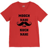 mooch nai toh kuch nai V-Neck Tee