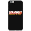 Seriously iPhone 6/6s Case