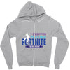 i Stopped Playing Fortnite To Be Here Zipper Hoodie