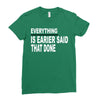 everything Ladies Fitted T-Shirt