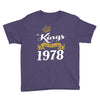 kings are born in 1978 Youth Tee