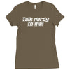 talk nerdy to me Ladies Fitted T-Shirt