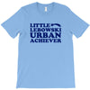 Little Lebowski Urban Achiever T-Shirt