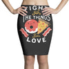 fight for the things you love pizza donuts Pencil Skirts