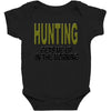 hunting gets me up Baby Bodysuit