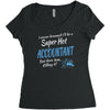 i never dreamed i'd be a super hot accountant but here iam, killing it Women's Triblend Scoop T-shirt