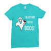 im here for the boos Ladies Fitted T-Shirt