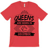 Queens Are Born In December T-Shirt