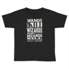 wizards kill wizards Toddler T-shirt