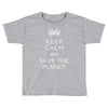 save the planet (2) Toddler T-shirt