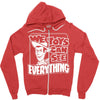 we toys can see everything Zipper Hoodie