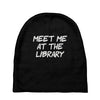 meet me at the library Baby Beanies