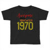 awesome since november 1970 Toddler T-shirt