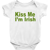 kiss me i'm irish Baby Bodysuit