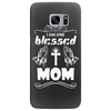 I Am One Blessed Mom Samsung Galaxy S7 Edge