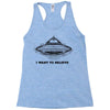i want to believe Racerback Tank