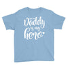 Daddy is my Hero Youth Tee