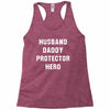 Husband Daddy Protector Hero Racerback Tank