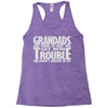 grandads are there Racerback Tank