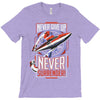 never surrender T-Shirt