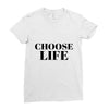 Choose Life Ladies Fitted T-Shirt