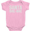 santa bae bae Baby Onesie
