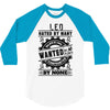 Leo Hated By Many Wanted By Plenty 3/4 Sleeve Shirt