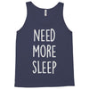 need more sleep (2) Tank Top