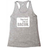 you had me at bacon Racerback Tank
