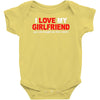 i love my girlfriend Baby Bodysuit