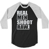 real men shoot raw 3/4 Sleeve Shirt