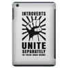 introverts Unite Separately in Your Own Homes iPad Mini
