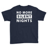 No More Silent Nights Youth Tee