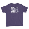 real men love cats Youth Tee