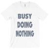 busy doing nothing girls T-Shirt