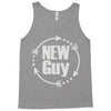 new guy Tank Top