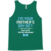 I'm Your Mother's Day Gift Dad Says You're Welcome Baby Boy Tank Top