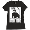 hello is it me you're looking for Ladies Fitted T-Shirt