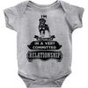 I Am Rottweiler Actually In A Very Commited Relationship Baby Onesie