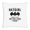 Batgirl Stronger And Faster Better Than Ever Throw Pillow