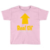 real elf Toddler T-shirt