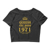 queens are born in 1971 Crop Top