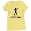i pooped today t shirt large funny cool nerd geek humor vintage retro Ladies Fitted T-Shirt