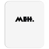 meh Mousepad