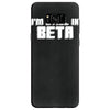 i'm still in beta computers programmer Samsung Galaxy S8