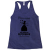 Princesses Are Born In September Racerback Tank