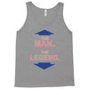 the man   the legend funny Tank Top