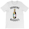 Drinking Buddies T-Shirt